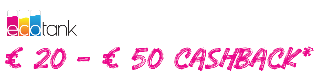 € 20 - € 50 CASHBACK